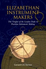 Elizabethan Instrument Makers