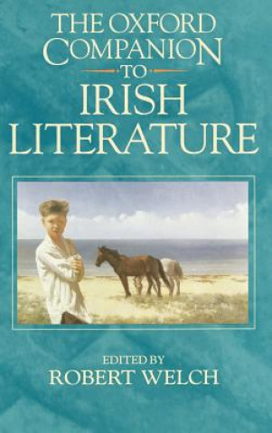 Oxford Companion to Irish Literature (Welsh,Robert Welch,Bruce Stewart)(Kemény kötésű)