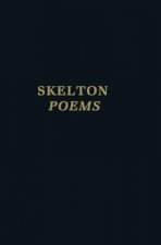 Clarendon Medieval and Tudor series: John Skelton: Poems