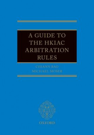 Guide to the HKIAC Arbitration Rules