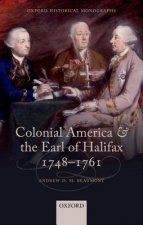 Colonial America and the Earl of Halifax, 1748-1761