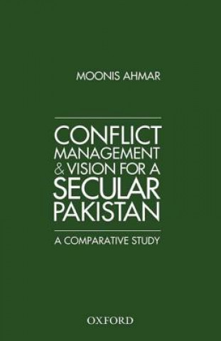 Conflict Management and Vision for a Secular Pakistan