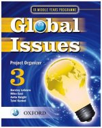 Global Issues: MYP Project Organizer 3