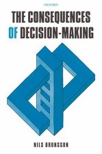 Consequences of Decision-Making