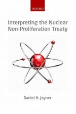 Interpreting the Nuclear  Non-Proliferation Treaty