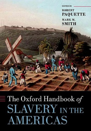 Oxford Handbook of Slavery in the Americas