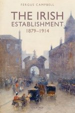 Irish Establishment 1879-1914