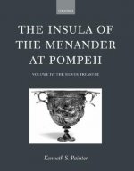 Insula of the Menander at Pompeii: Volume IV: The Silver Treasure