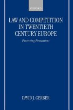 Law and Competition in Twentieth-Century Europe