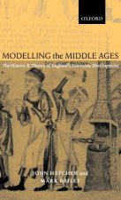 Modelling the Middle Ages