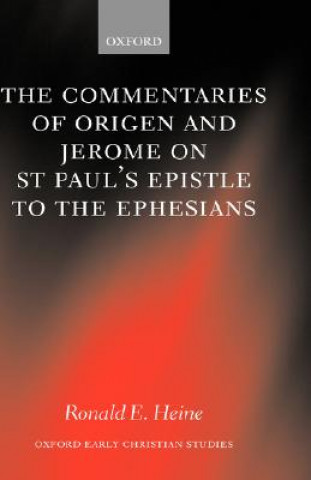 Commentaries of Origen and Jerome on St. Paul's Epistle to the Ephesians