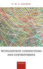 Wittgenstein: Connections and Controversies