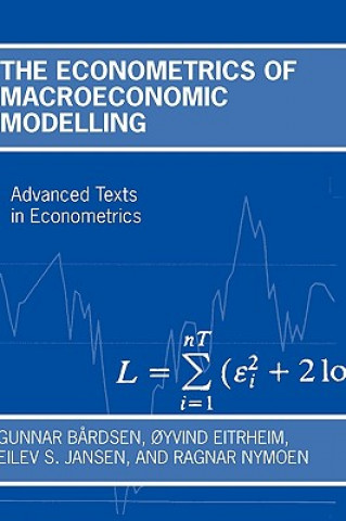 Econometrics of Macroeconomic Modelling