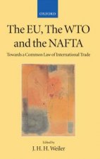 EU, the WTO, and the NAFTA