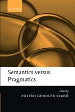 Semantics versus Pragmatics