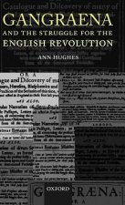 Gangraena and the Struggle for the English Revolution