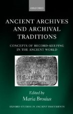 Ancient Archives and Archival Traditions