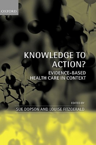 Knowledge to Action?