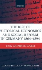 Rise of Historical Economics and Social Reform in Germany 1864-1894