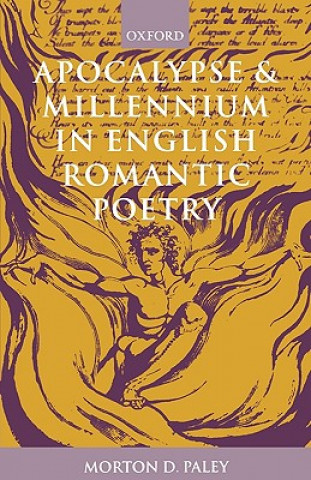 Apocalypse and Millennium in English Romantic Poetry