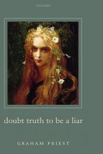 Doubt Truth to be a Liar