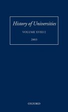 History of Universities, Volume XVIII/2 2003
