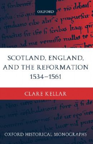 Scotland, England, and the Reformation 1534-61