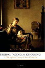 Seeing, Doing, and Knowing