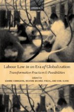 Labour Law in an Era of Globalization