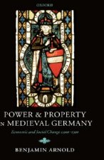 Power and Property in Medieval Germany