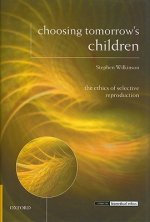 Choosing Tomorrow's Children