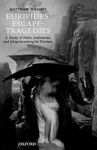 Euripides' Escape-Tragedies