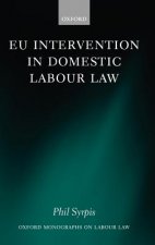 EU Intervention in Domestic Labour Law