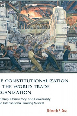 Constitutionalization of the World Trade Organization