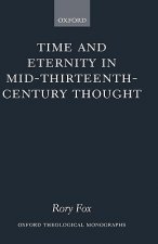 Time and Eternity in Mid-Thirteenth-Century Thought