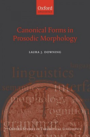 Canonical Forms in Prosodic Morphology