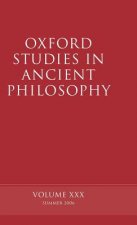 Oxford Studies in Ancient Philosophy XXX