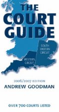 Court Guide to the South Eastern and Western Circuits 2006/2007