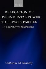 Delegation of Governmental Power to Private Parties