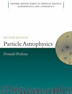 Particle Astrophysics, Second Edition