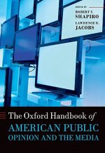 Oxford Handbook of American Public Opinion and the Media
