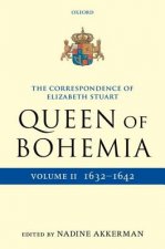 Correspondence of Elizabeth Stuart, Queen of Bohemia, Volume II