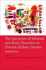 Spectrum of Mineral and Bone Disorders in Chronic Kidney Disease