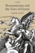 Romanticism and the Uses of Genre