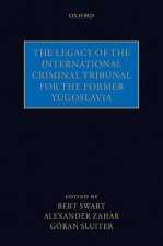 Legacy of the International Criminal Tribunal for the Former Yugoslavia