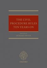 Civil Procedure Rules Ten Years On