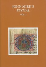 Critical Edition of John Mirk's Festial, edited from British Library MS Cotton Claudius A.II