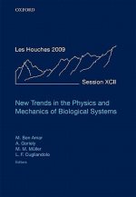 New Trends in the Physics and Mechanics of Biological Systems