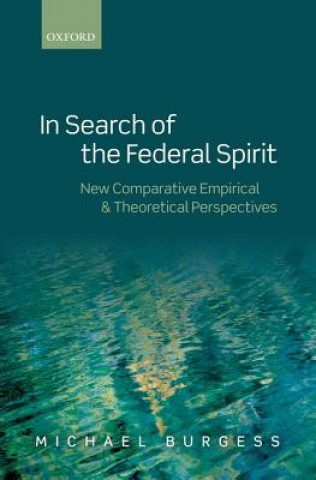In Search of the Federal Spirit