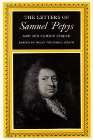 Letters of Samuel Pepys and his Family Circle